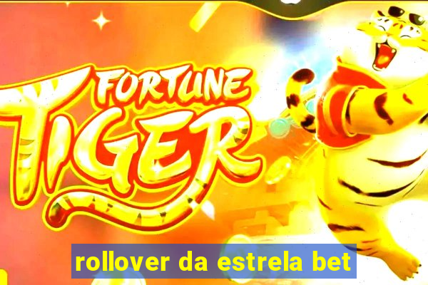 rollover da estrela bet